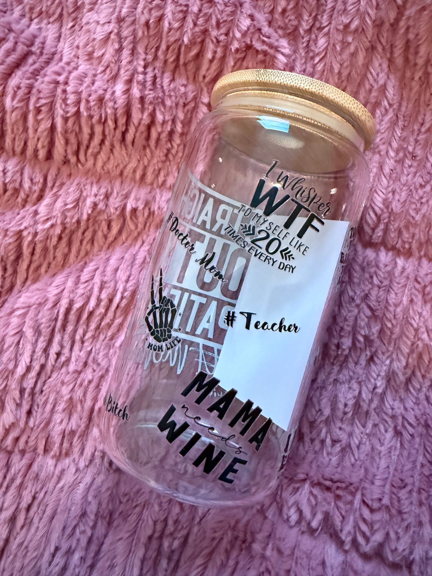 Straight Outta Patience 16oz Glass Can